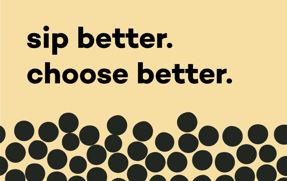 sip better - choose better boba